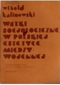 Wątki socjologiczne w polskiej estetyce międzywojennej