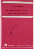 Kapłaństwo Ludu Bożego studium teologicznodogmatyczne