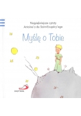 Mały Książę 6 - Myślę o Tobie