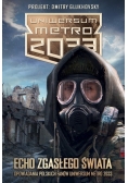 Uniwersum Metro 2033 Echo zgasłego świata