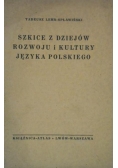 Szkice z dziejów rozwoju i kultury języka polskiego, 1938 r.