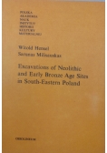 Excavations of Neolithic and Early Bronze Age Sites in South-Eastern Poland