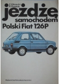 Jeżdże samochodem Polskim Fiatem 126P
