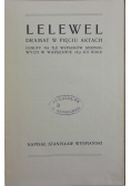 Lelewel -Dramat w pięciu aktach, ok. 1899 r.