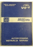 Polski Fiat 126p. Autoryzowana instrukcja napraw