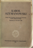 Księga Sesji Naukowej poświęconej twórczości Karola Szymanowskiego
