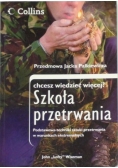 Szkoła przetrwania: chcesz wiedzieć więcej?