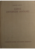 Zarys ortopedii ogólnej