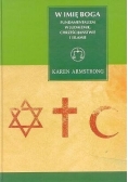 W imię Boga: Fundamentalizm w judaizmie, chrześcijaństwie i islamie