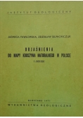 Objaśnienia do mapy kruszywa naturalnego w Polsce