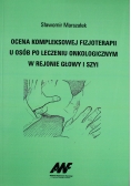 Ocena kompleksowej fizjoterapii u osób po leczeniu onkologicznym w rejonie głowy i szyi