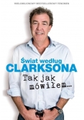 Świat według Clarksona. Tak jak mówiłem...