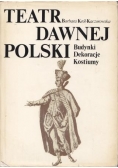 Teatr dawnej Polski
