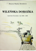 Wileńska dorożka reportaże literackie z lat 1960 do 1995