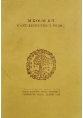 Mikołaj Rej w czterechsetlecie śmierci