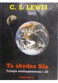 Lewis C. S. - Ta ohydna Siła Tom 3