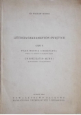Liturgia Sakramentów Świętych, cz. II