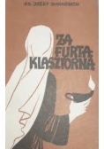Za furtą klasztorną