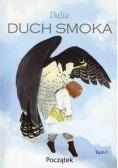 Duch Smoka Tom 1 Początek