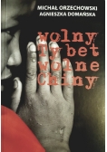 Wolny Tybet wolne Chiny