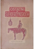 Ostatni z Siekierzyńskich, 1950r.