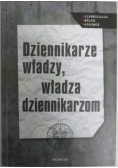 Dziennikarze władzy, władza dziennikarzom
