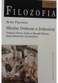 Filozofia. Między dobrem a jednością