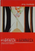 Od lekarza do grabarza