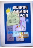Kwiatki chleba życia