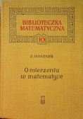 O mierzeniu w matematyce