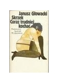 Skrzek, coraz trudniej kochać