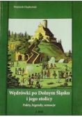 Wędrówki po Dolnym Śląsku i jego stolicy