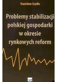 Problemy stabilizacji polskiej gospodarki w okresie rynkowych reform