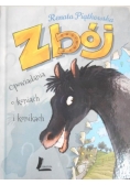 Zbój Opowiadania o koniach i konikach