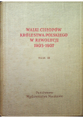 Walki chłopów Królestwa Polskiego w rewolucji 1905  1907 Tom III