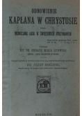 Odnowienie kapłana w Chrystusie przez wzniecanie łask w święceniach otrzymanych. 1913 r.
