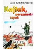 Kajtek,warszawski szpak