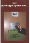 Czy patologie społeczne