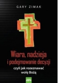 Wiara, nadzieja i podejmowanie decyzji czyli jak..