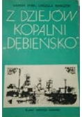 Z dziejów kopalni Dębieńsko