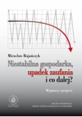 Niestabilna gospodarka upadek zaufania i co dalej