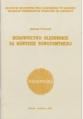 Budownictwo Olęderskie na Rowninie Nowotomyskiej
