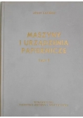 Maszyny i urządzenia papiernicze, Część III