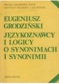 Językoznawcy i logicy w synonimach i synonimii