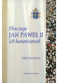 Dlaczego Jan Paweł II ich kanonizował?