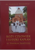 Boży człowiek i ludzki kapłan + Autograf  Stanisława Skarżyńskiego