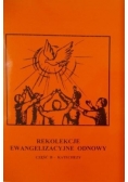 Rekolekcje ewangelizacyjne odnowy Część B