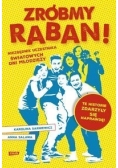 Zróbmy raban!