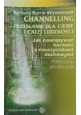 Channelling- przesłanie dla ciebie i całej ludzkości