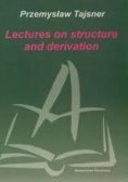 Lectures on structure and derivation